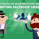 Strategies More Effective Than Buying Facebook Likes